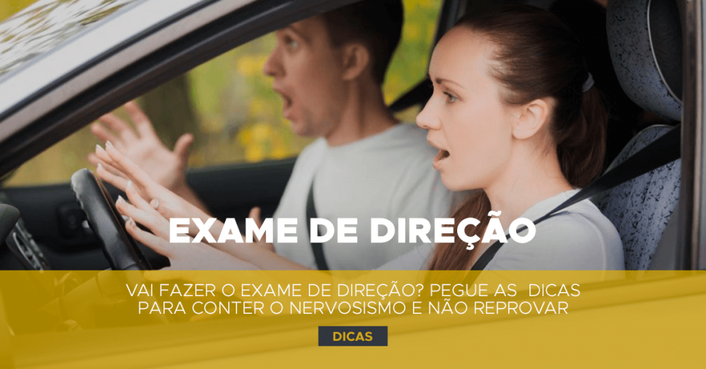exame de direção, dicas para evitar o nervosismo